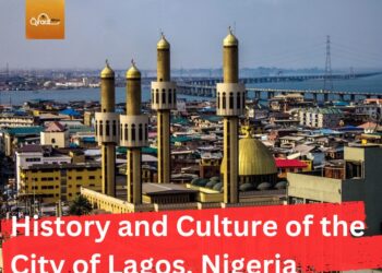 Brief History and Culture of the City of Lagos, Nigeria