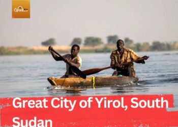 Great City of Yirol, South Sudan