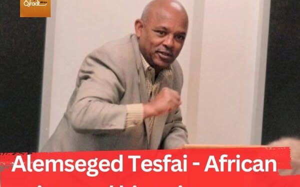 Alemseged Tesfai – Eritrean writer and historian