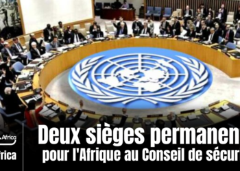 L'Impact de deux sièges permanents pour l'Afrique au Conseil de sécurité: Un Tournant Historique