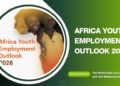 تشغيل الشباب الإفريقي 2026: قراءة في الفرص الديموغرافية وتحديات سوق العمل